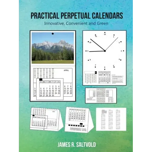 Practical Perpetual Calendars: Innovative, Convenient and Green
