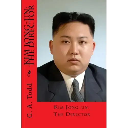 Kim Jong-un: The Director