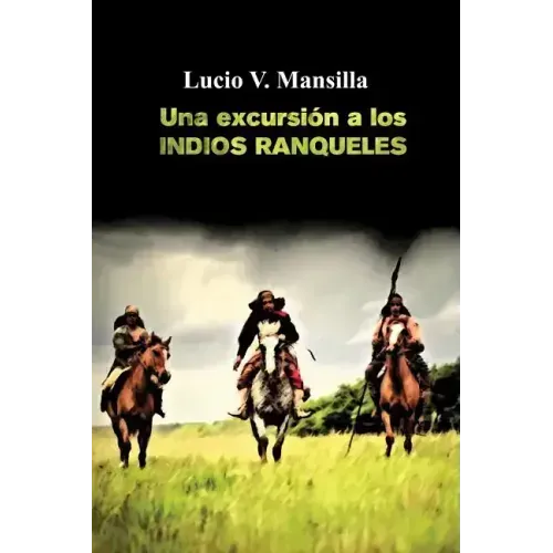Una excursión a los indios ranqueles