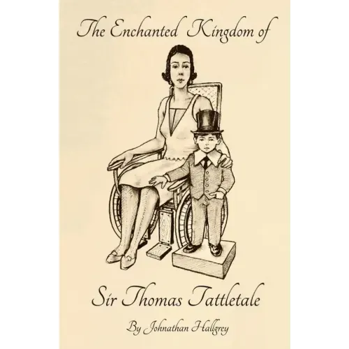 The Enchanted Kingdom of Sir Thomas Tattletale