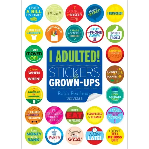 I Adulted!: Stickers for Grown-Ups