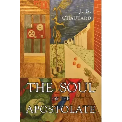 The Soul of The Apostolate