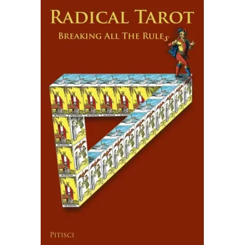 Radical Tarot: Breaking All the Rules