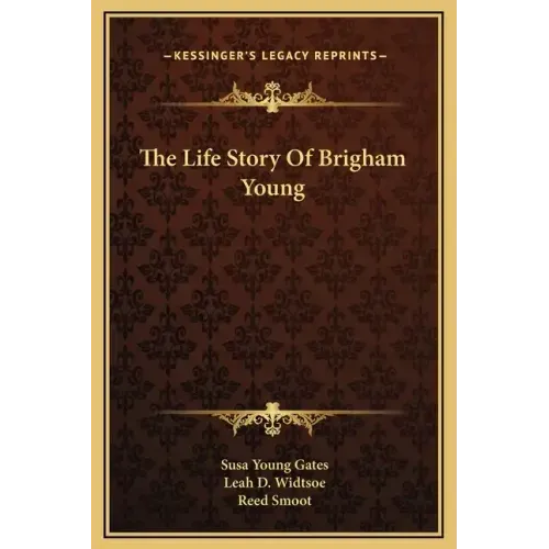 The Life Story of Brigham Young