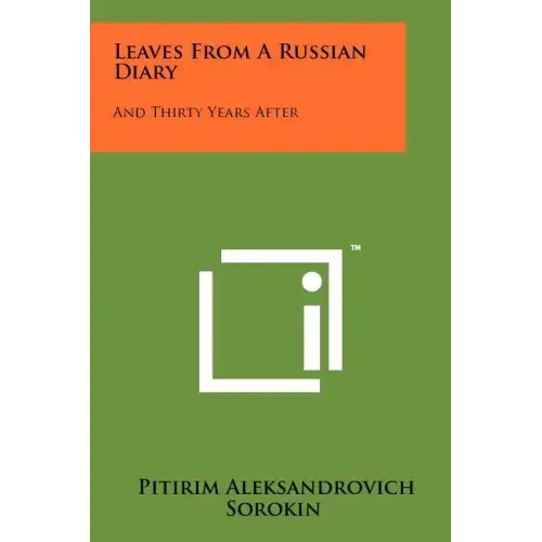 Leaves From A Russian Diary: And Thirty Years After