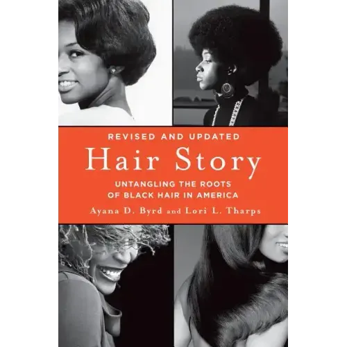 Hair Story: Untangling the Roots of Black Hair in America
