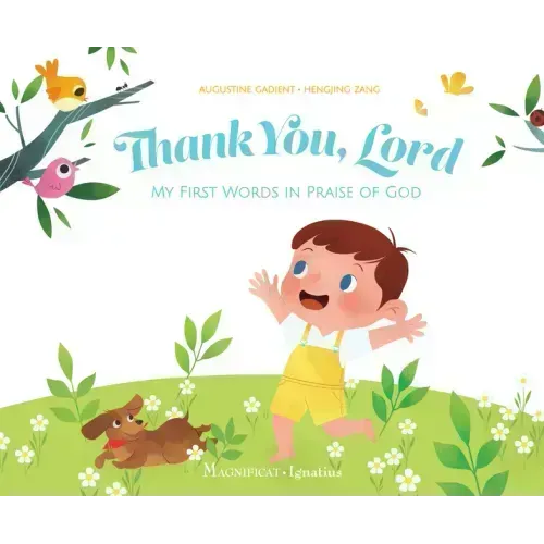 Thank You, Lord: My First Words in Praise of God