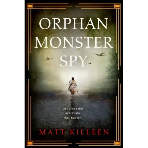 Orphan Monster Spy