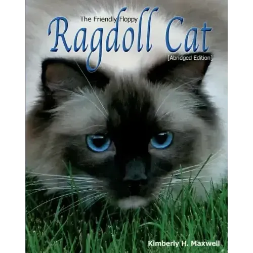The Friendly Floppy Ragdoll Cat: Abridged Edition