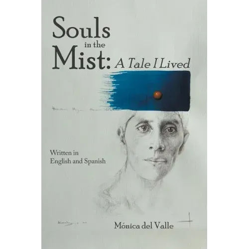 Souls in the Mist: A Tale I Lived