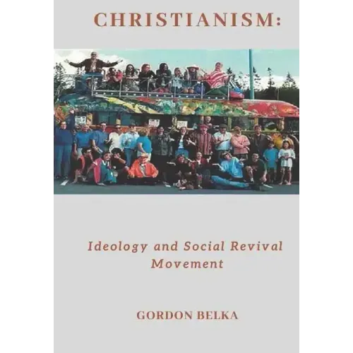 Christianism: Ideology and Social Revival Movement