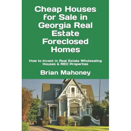 Cheap Houses for Sale in Georgia Real Estate Foreclosed Homes: How to Invest in Real Estate Wholesaling Houses & REO Properties