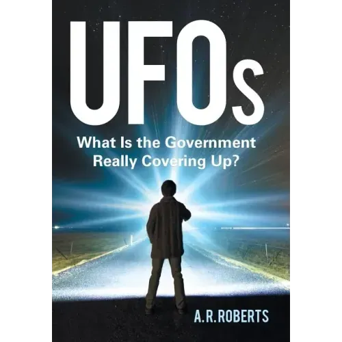 UFOs: What Is the Government Really Covering Up?