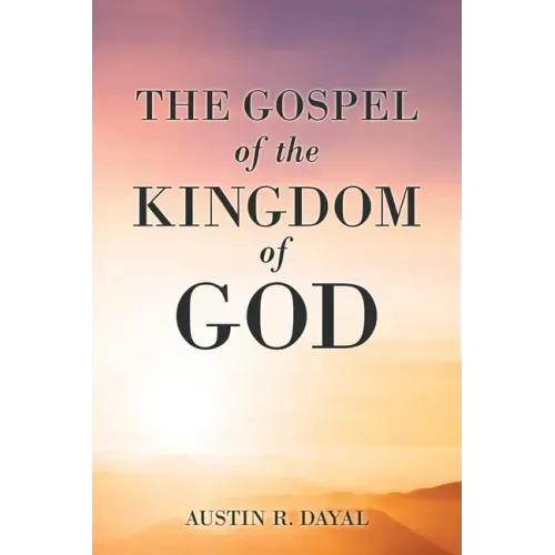 The Gospel of the Kingdom of God
