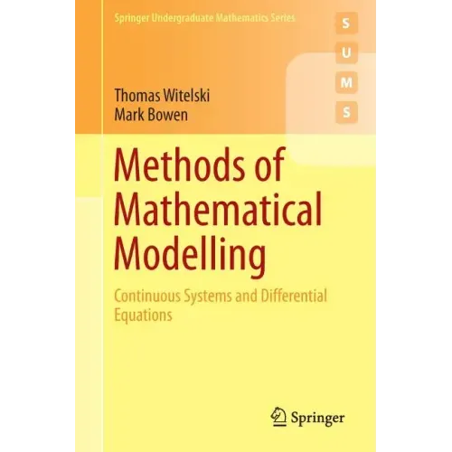 Methods of Mathematical Modelling: Continuous Systems and Differential Equations