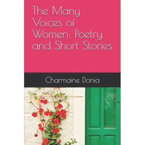 The Many Voices of Women: Poetry and Short Stories