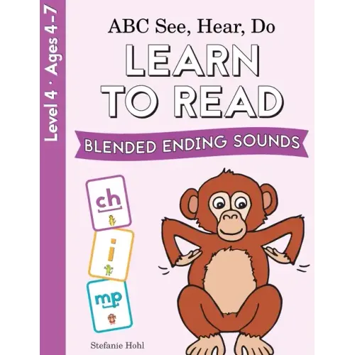 ABC See, Hear, Do Level 4: Learn to Read Blended Ending Sounds