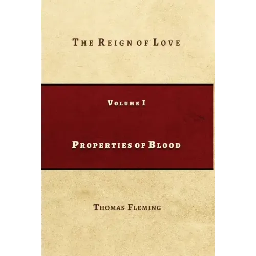 Properties of Blood: The Reign of Love