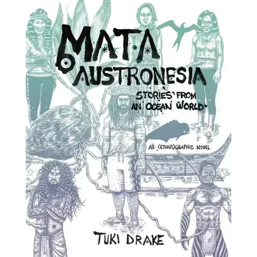 Mata Austronesia: Stories from an Ocean World