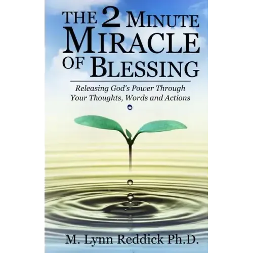 The 2 Minute Miracle of Blessing