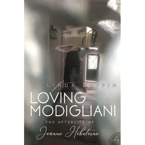 Loving Modigliani: The Afterlife of Jeanne Hébuterne