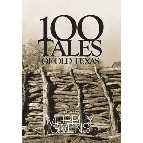 100 Tales of Old Texas
