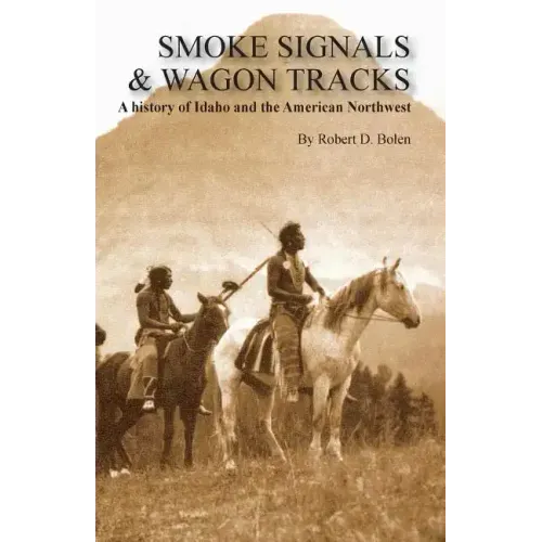 Smoke Signals & Wagon Tracks