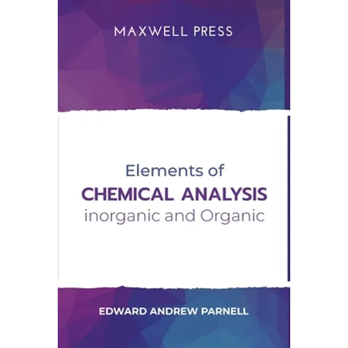 Elements of Chemical Analysis inOrganic and Organic