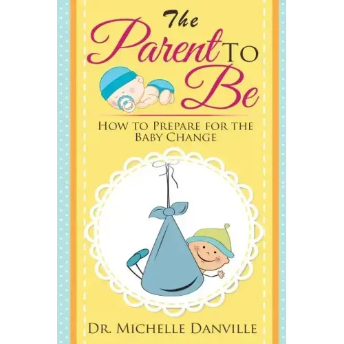 Parenting: The Parent to Be