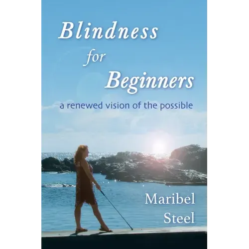 Blindness for Beginners: A renewed vision of the possible