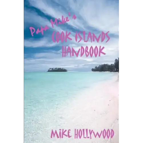 Papa Mike's Cook Islands Handbook