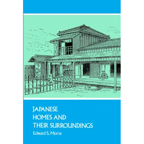 Japanese Homes and Their Surroundings