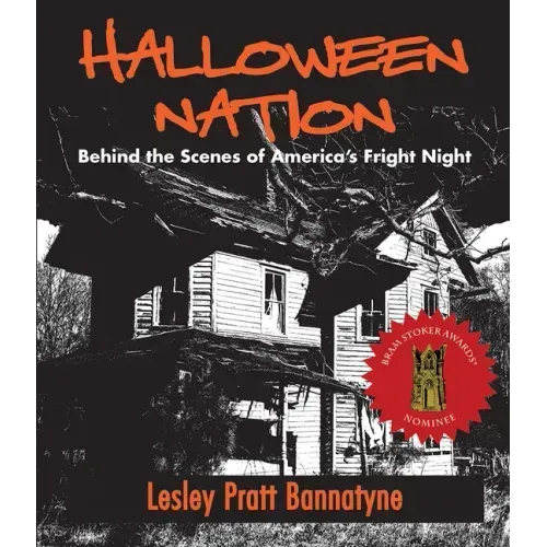 Halloween Nation: Behind the Scenes of America's Fright Night 2nd Edition