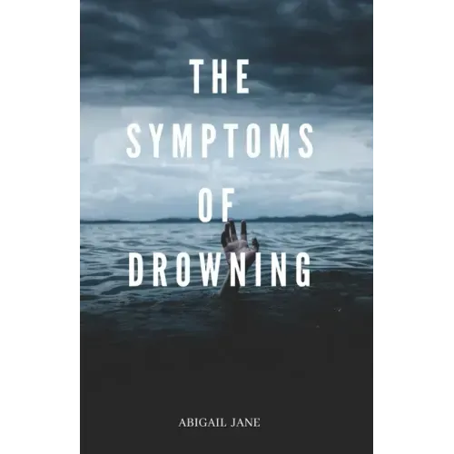 The Symptoms of Drowning