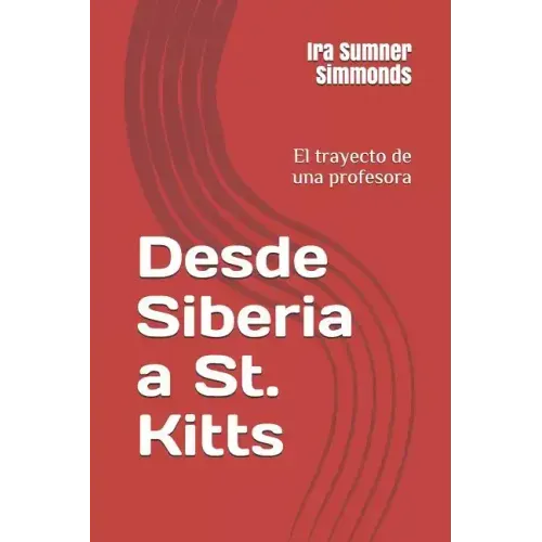Desde Siberia a St. Kitts: El trayecto de una profesora