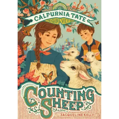 Counting Sheep: Calpurnia Tate, Girl Vet