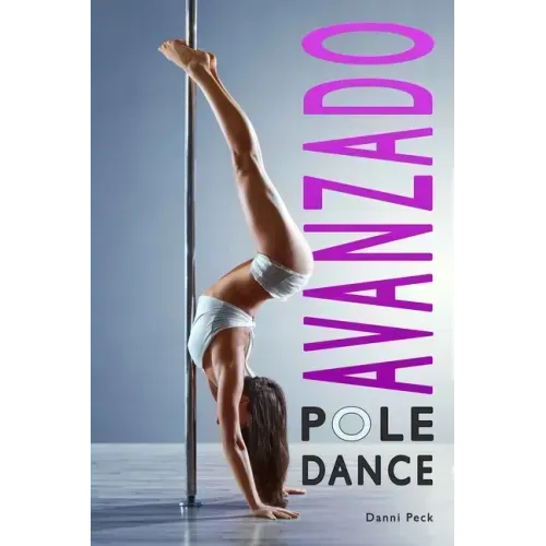 Pole Dance Avanzado: Para Fitness y Diversión