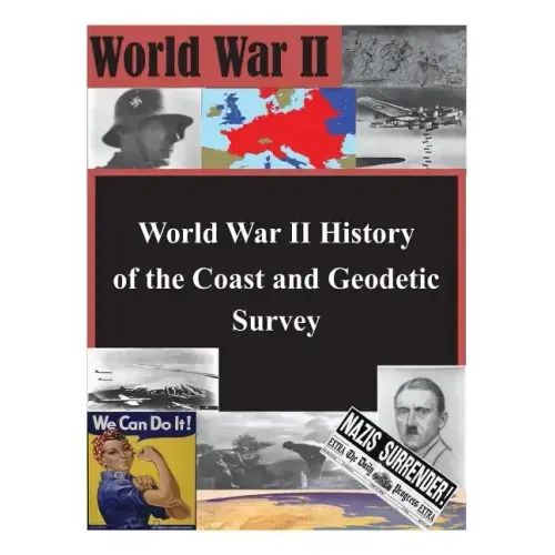 World War II History of the Coast and Geodetic Survey