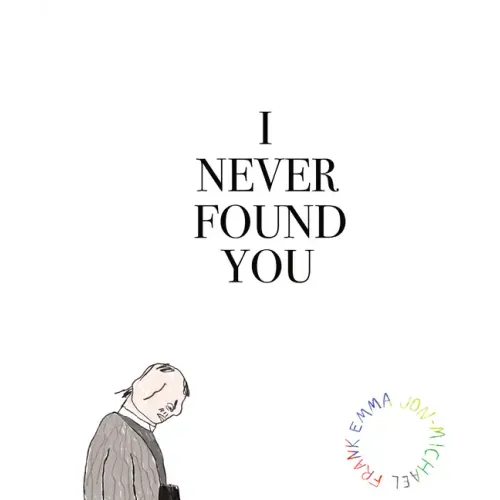 I Never Found You