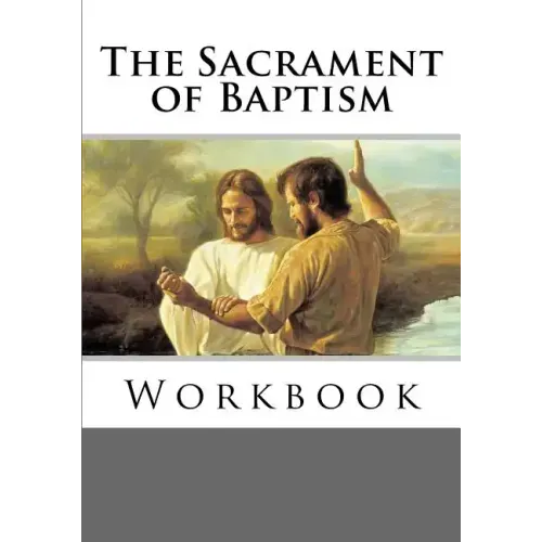 The Sacrament of Baptism Workbook