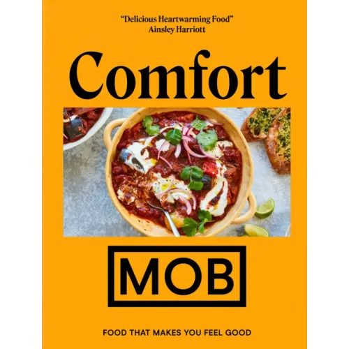 Comfort Mob: Food That Makes You Feel Good