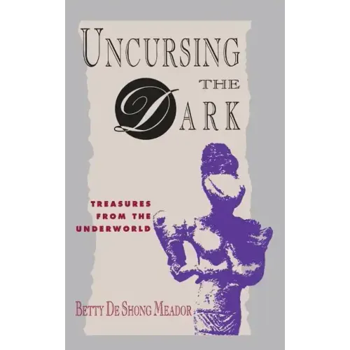 Uncursing the Dark: Treasures from the Underworld