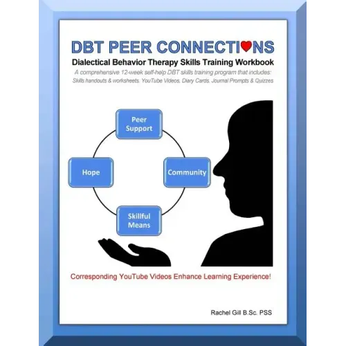 DBT Peer Connections Dialectical Behavior Therapy Skills Training Workbook