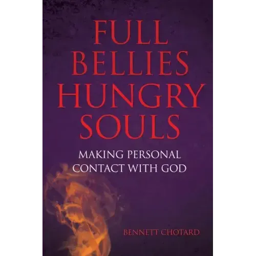 Full Bellies Hungry Souls