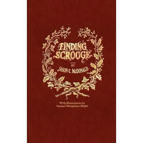 Finding Scrooge: or Another Christmas Carol