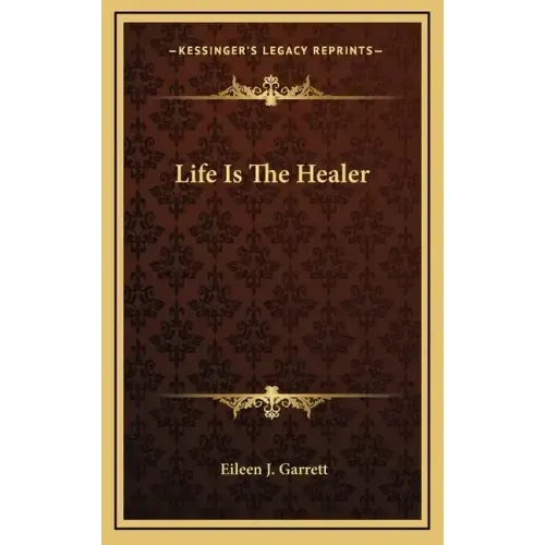 Life Is the Healer