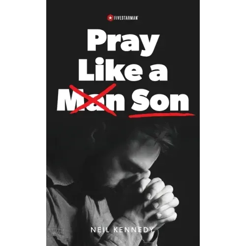 Pray Like a Son