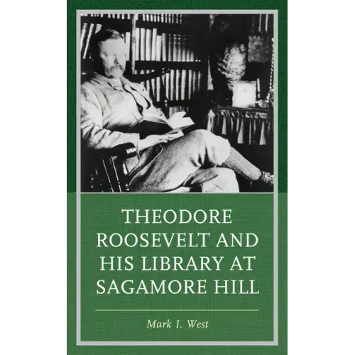 Theodore Roosevelt and His Library at Sagamore Hill