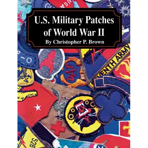 U.S. Military Patches of World War II