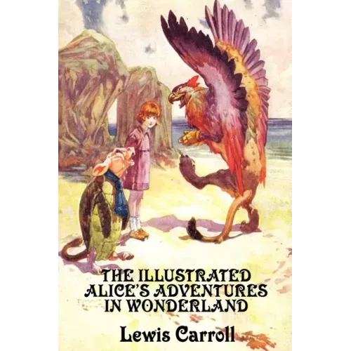 The Illustrated Alice's Adventures in Wonderland